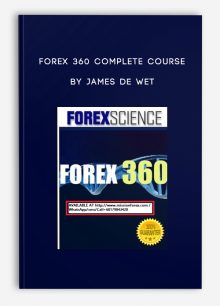 Forex 360 Complete Course by James de Wet