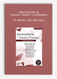 Innovations in Trauma Therapy Conference by Bessel Van der Kolk