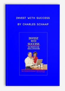 Invest with Success by Charles Schaap
