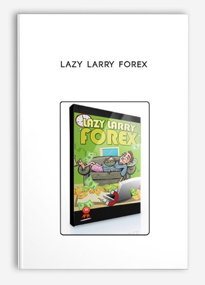 Lazy Larry Forex