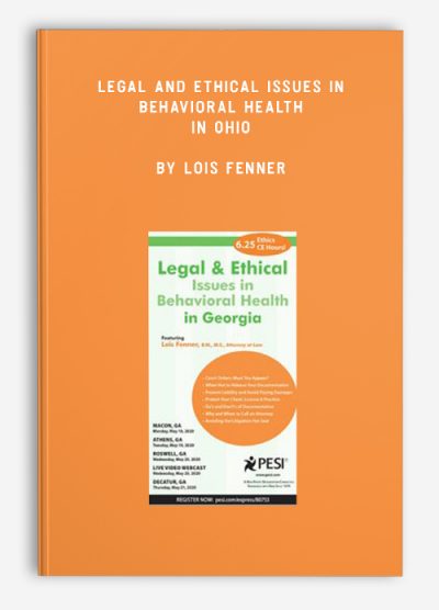Legal and Ethical Issues in Behavioral Health in Ohio by Lois Fenner