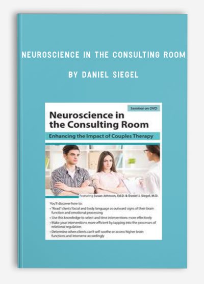 Neuroscience in the Consulting Room by Daniel Siegel