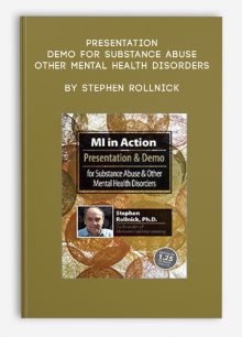 Presentation & Demo for Substance Abuse & Other Mental Health Disorders by Stephen Rollnick