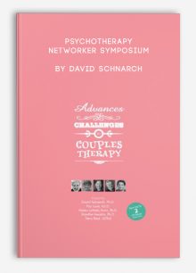 Psychotherapy Networker Symposium: Couples Therapy by David Schnarch
