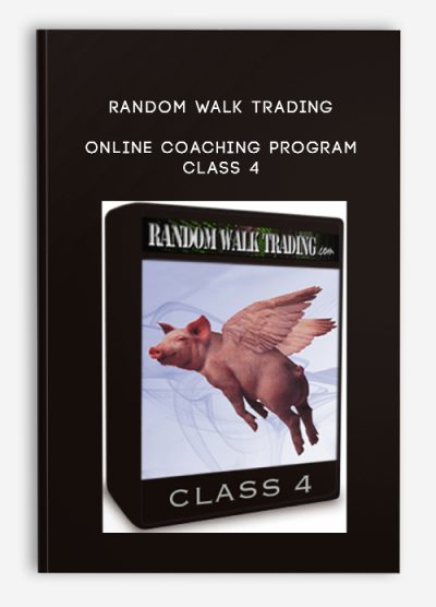 Random Walk Trading - Online Coaching Program - Class 4