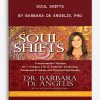 Soul Shifts by Barbara De Angelis, PhD