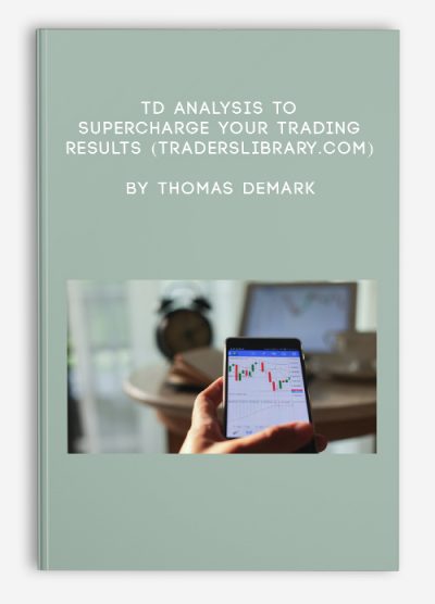 TD Analysis to Supercharge Your Trading Results (traderslibrary.com) by Thomas Demark