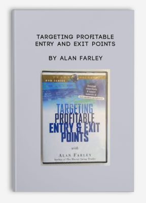 Targeting Profitable Entry and Exit Points by Alan Farley