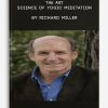 The Art & Science of Yogic Meditation by Richard Miller