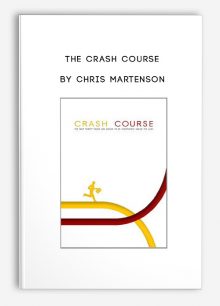 The Crash Course by Chris Martenson