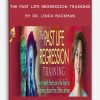 The Past Life Regression Training by Dr. Linda Backman