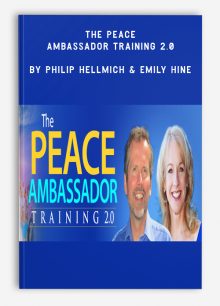 The Peace Ambassador Training 2.0 by Philip Hellmich & Emily Hine
