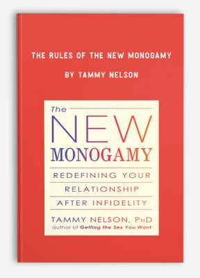 The Rules of the New Monogamy by Tammy Nelson
