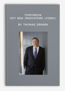 Tomorrow Hot New Indicators (Video) by Thomas Demark