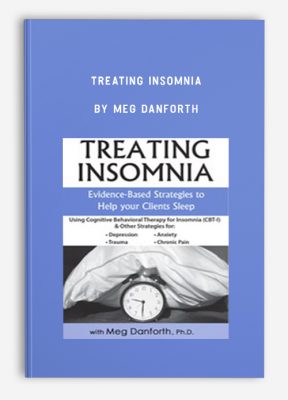 Treating Insomnia by Meg Danforth