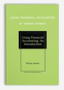 Using Financial Accounting by Dennis Murray