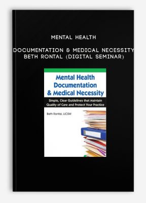 Mental Health Documentation & Medical Necessity - Beth Rontal (Digital Seminar)