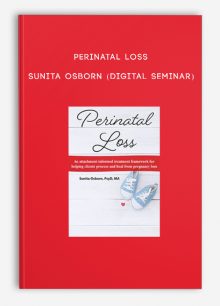 Perinatal Loss - Sunita Osborn (Digital Seminar)