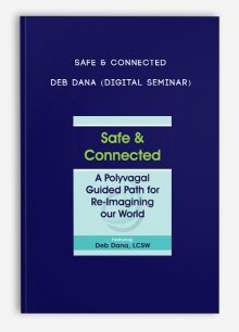 Safe & Connected - DEB DANA (Digital Seminar)