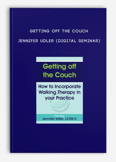 Getting off the Couch - JENNIFER UDLER (Digital Seminar)