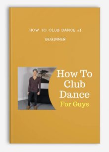 How to Club Dance #1 - Beginner