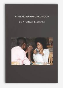 Hypnosisdownloads.com - Be a Great Listener