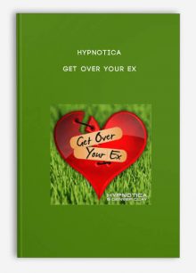 Hypnotica - Get Over Your Ex