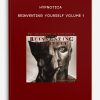 Hypnotica - Reinventing Yourself Volume 1