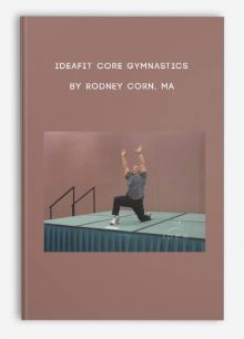 IDEAFit Core Gymnastics by Rodney Corn, MA