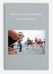 IDEAFit Hard Core Training by Fraser Quelch