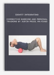 IDEAFit Integrating Corrective Exercise and Personal Training by Justin Price, MA-FIXED