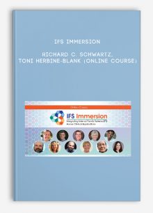 IFS Immersion - RICHARD C. SCHWARTZ, TONI HERBINE-BLANK (Online Course)