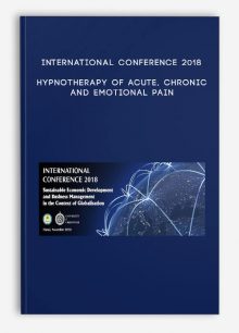 International conference 2018 - Hypnotherapy of acute, chronic and emotional pain