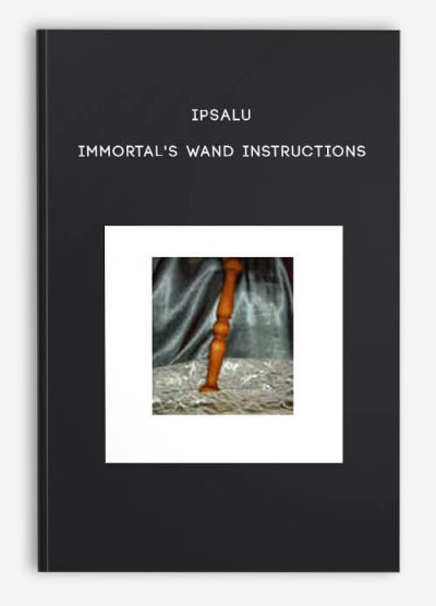 Ipsalu - Immortal's Wand Instructions