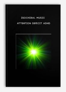 Attention Deficit ADHD from Isochiral Music