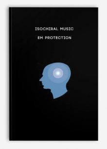 Isochiral Music - EM Protection