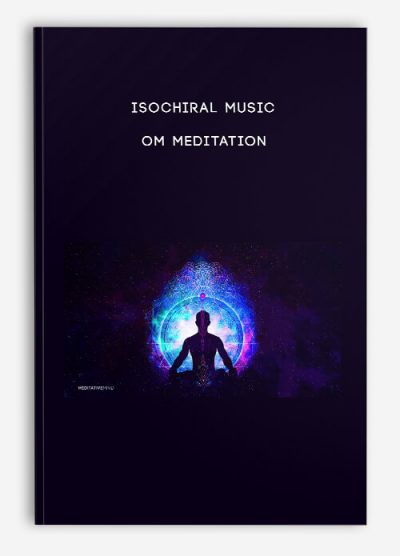 Isochiral Music - Om Meditation