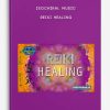 Isochiral Music - Reiki Healing