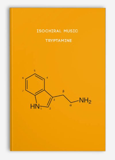 Isochiral Music - Tryptamine