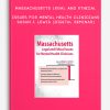 Massachusetts Legal and Ethical Issues for Mental Health Clinicians - SUSAN J. LEWIS (Digital Seminar)