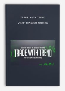 Trade With Trend – VWAP Trading Course