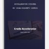 Accelerator Course by John Doherty Credo