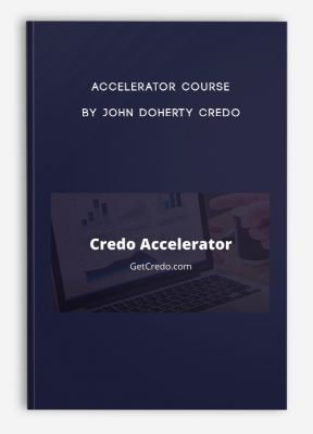Accelerator Course by John Doherty Credo