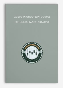 Audio Production Course by Music Radio Creative