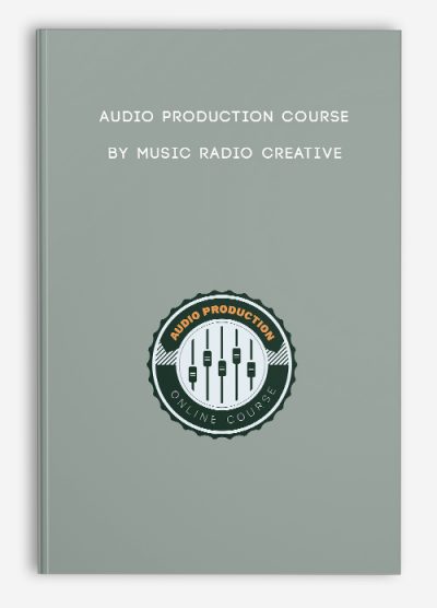 Audio Production Course by Music Radio Creative