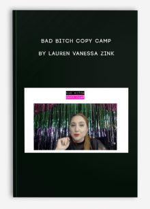 Bad Bitch Copy Camp by Lauren Vanessa Zink