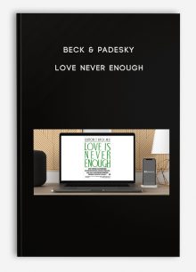 Beck & Padesky - Love Never Enough