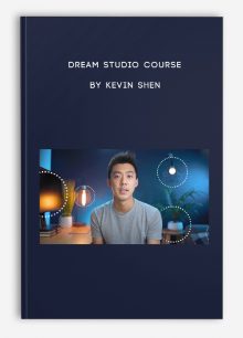 Dream Studio Course by Kevin Shen