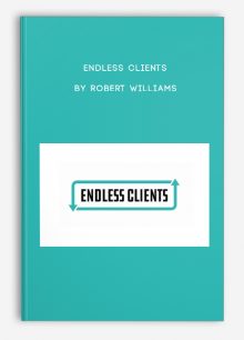 Endless Clients by Robert Williams