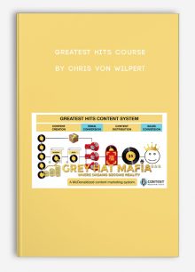 Greatest Hits Course by Chris Von Wilpert